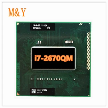 Core I7-2670QM SR02N Процессор i7 2670QM ноутбук с процессорным разъемом G2 rPGA988B Подходит для ноутбука с чипсетом HM65 75 76 77
