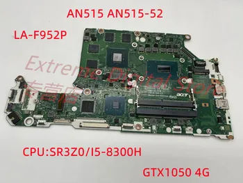 Для ноутбука ACER AN515-52 AN515 материнская плата DH5VF LA-F952P CPU i5 8300H GPU GTX1050 RAM DDR4 100% полностью протестирована
